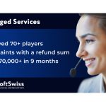 softswiss-anti-fraud-service-resolves-more-than-70-players-complaints-worth-370,000+-euro-in-9-months