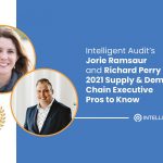supply-&-demand-chain-executive-names-richard-perry-and-jorie-ramsaur-of-intelligent-audit-pros-to-know-for-2021