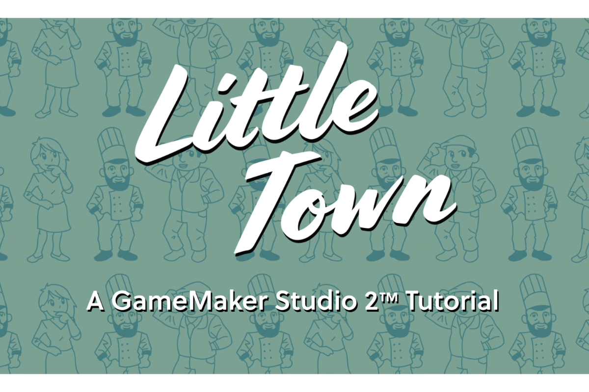 yoyo-games-launches-little-town,-an-interactive-game-making-tutorial,-that-teaches-students-game-design-with-gamemaker-studio-2