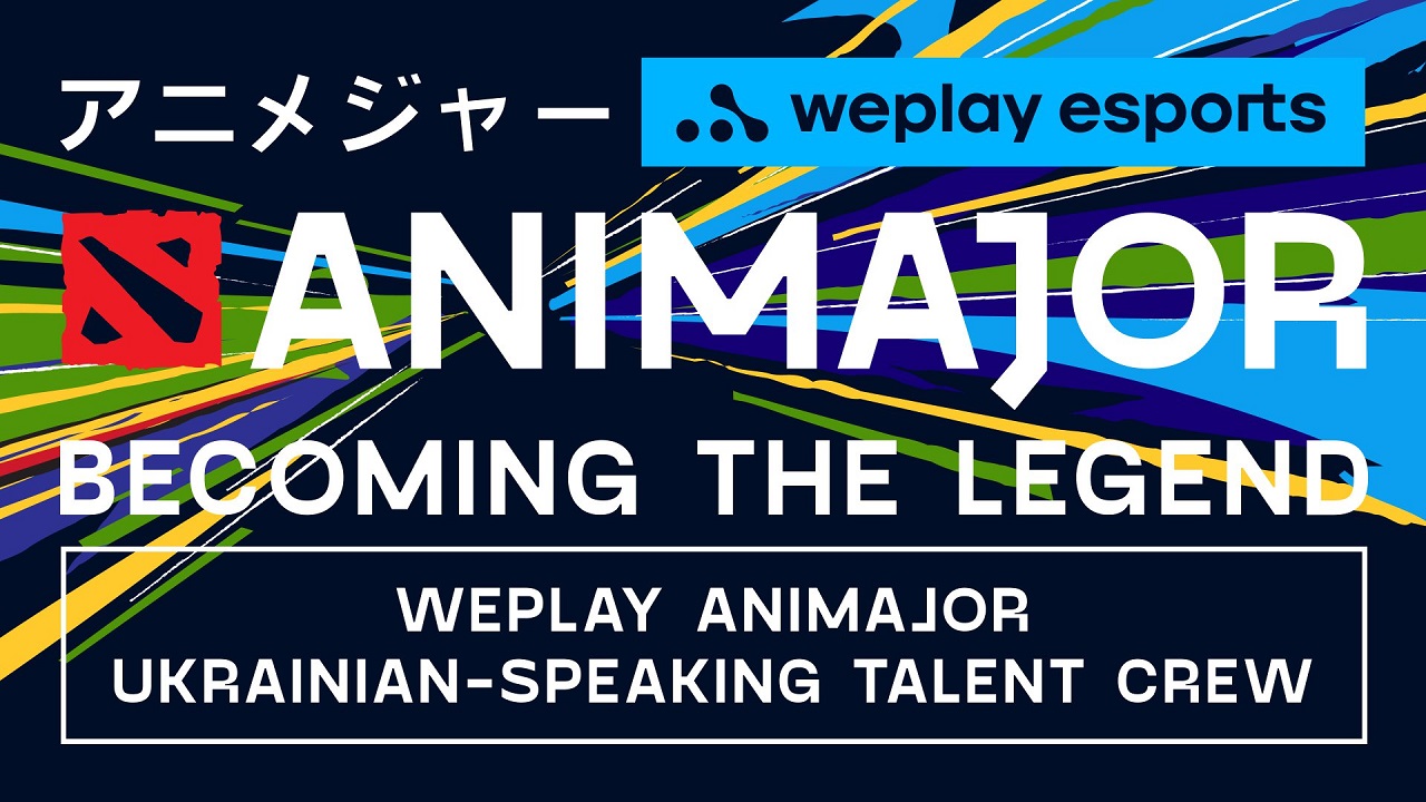 weplay-animajor-ukrainian-speaking-talent-crew-is-announced