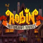 yggdrasil-launches-peter-&-sons’-adventure-sequel-robin-–-nottingham-raiders