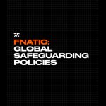 fnatic-publishes-first-ever-set-of-safeguarding-policies-for-the-pro-gaming-industry