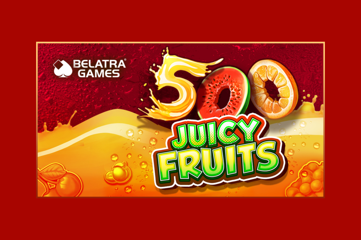 500-juicy-fruits-bursts-onto-belatra’s-slots-portfolio