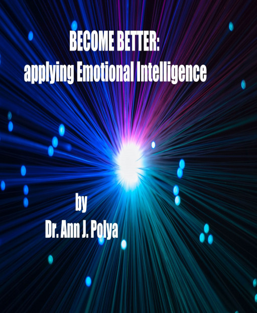 dr.-ann-polya-releases-new-book:-‘become-better:-applying-emotional-intelligence’