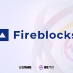 wemade-integrates-fireblocks,-the-industry-leading-digital-assets-technology-provider