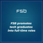 fsb-promote-tech-graduates-into-full-time-employment-roles