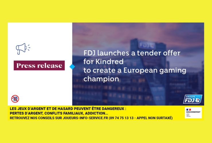 fdj-launches-a-recommended-all-cash-tender-offer-for-kindred-to-create-a-european-gaming-champion