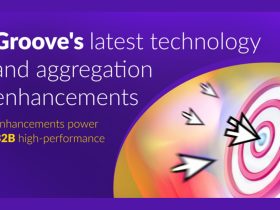 groove’s-latest-technology-and-aggregation-enhancements-power-b2b-high-performance