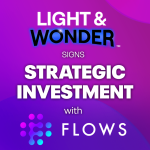 light-&-wonder-announces-strategic-investment-in-flows-innovative-platform