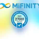 mifinity-recognised-for-information-security-excellence-with-iso-27001-certification