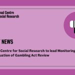 national-centre-for-social-research-to-lead-monitoring-and-evaluation-of-gambling-act-review