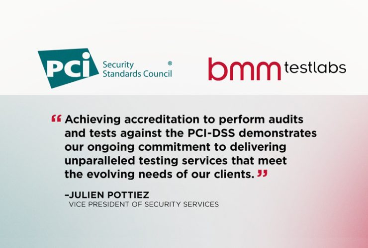 bmm-testlabs-receives-official-accreditation-to-test-and-certify-payment-solutions-for-the-payment-card-industry-data-security-standard-(pci-dss)