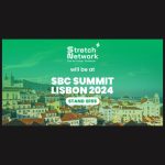 stretch-network-at-sbc-summit-lisbon-2024