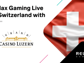 relax-gaming-partners-with-grand-casino-luzern-to-launch-in-switzerland