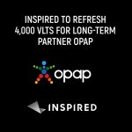 inspired-entertainment-refreshes-long-term-partner-opap’s-vlt-offering-with-launch-of-4000-valor-slant-and-vantage-machines