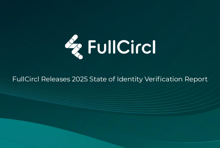 fullcircl-releases-2025-state-of-identify-verification-report