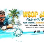 acr-poker-offers-15-wsop-paradise-packages-for-$50-million-guaranteed-super-main-event