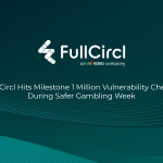 fullcircl-hits-milestone-1-million-vulnerability-checks-during-safer-gambling-week