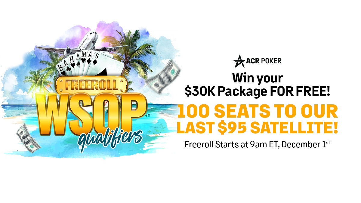 acr-poker-is-awarding-100-free-seats-to-final-wsop-qualifier,-with-five-guaranteed-$30k-packages-to-paradise