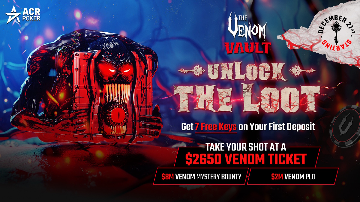 unlock-acr-poker’s-venom-vault-for-a-chance-to-win-entry-to-$10-million-gtd-mystery-bounty-venom-tournaments