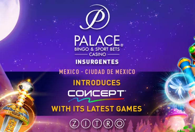 concept-and-zitro’s-new-games-arrive-at-palace-casino-in-mexico