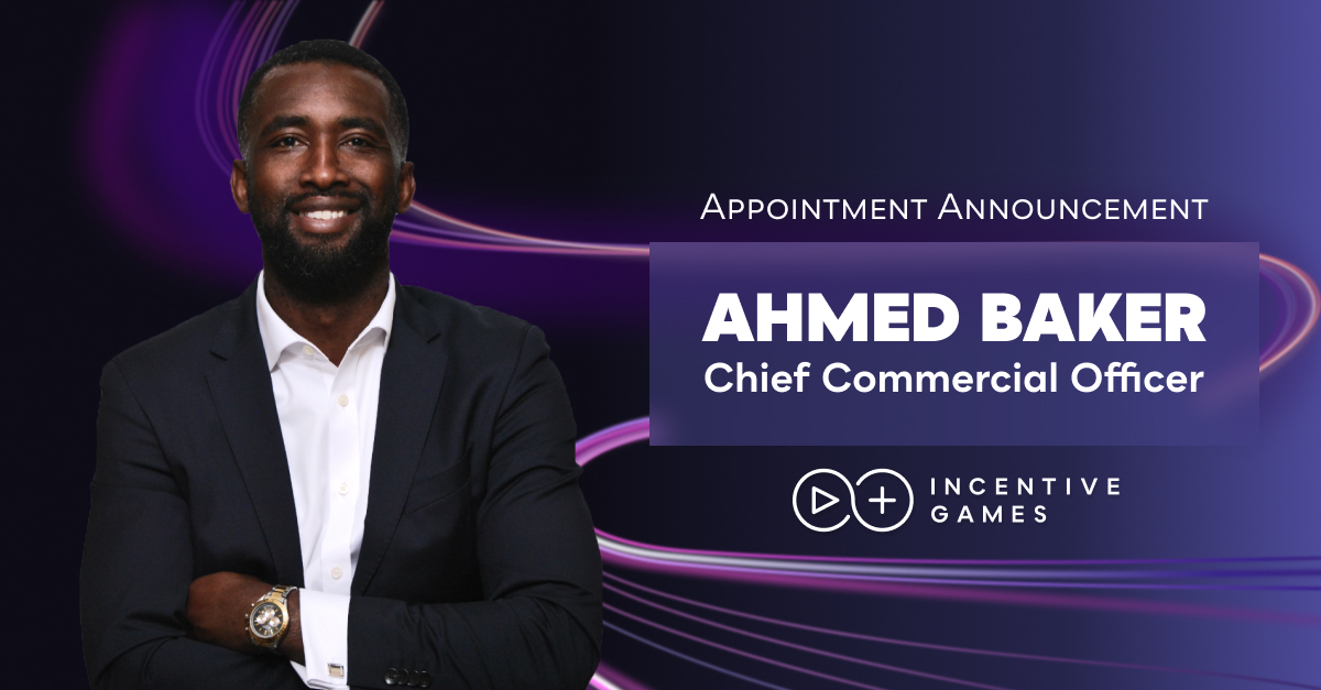 incentive-games-appoints-ahmed-baker-as-chief-commercial-officer