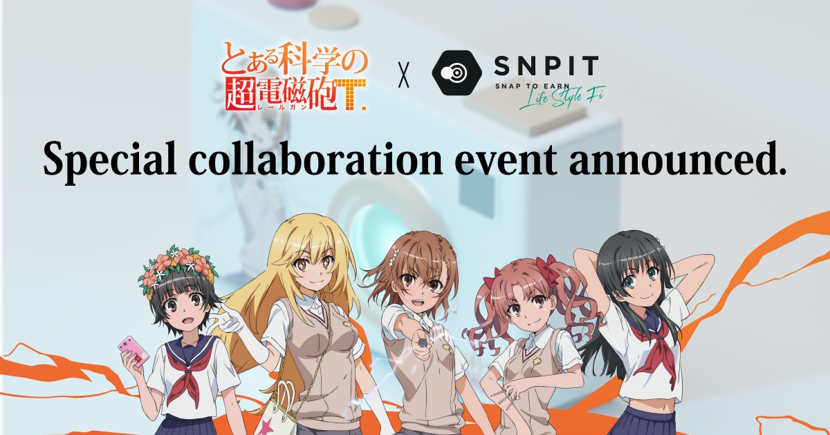 snap-to-earn-“snpit”-announces-special-collaboration-with-“a-certain-scientific-railgun”!