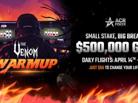 acr-poker’s-april-action-heats-up-as-venom-warmup-returns-alongside-$12-million-gtd-dual-venom-events