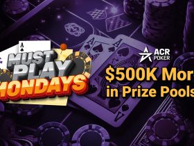 acr-poker-introduces-must-play-mondays-with-$500,000-in-added-guarantees