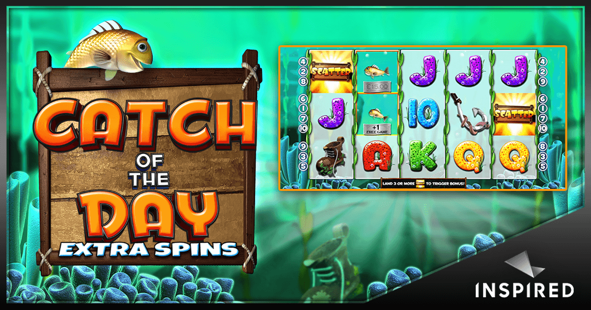inspired-launches-catch-of-the-day-extra-spins