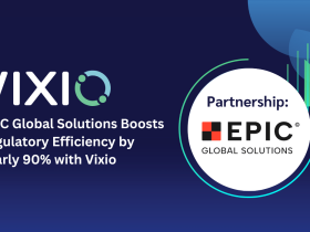 epic-global-solutions-boosts-regulatory-efficiency-by-nearly-90%-with-vixio