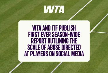 wta-and-itf-publish-season-wide-online-abuse-and-threat-report