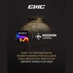 nodwin-gaming-partners-with-sony-liv-for-streaming-rights-of-esports-world-cup-2025