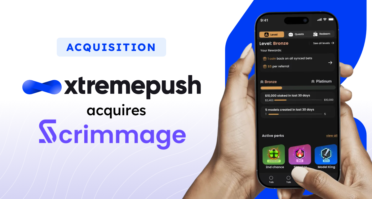 xtremepush-acquires-scrimmage-to-deliver-only-all-in-one-loyalty,-crm,-and-gamification-solution