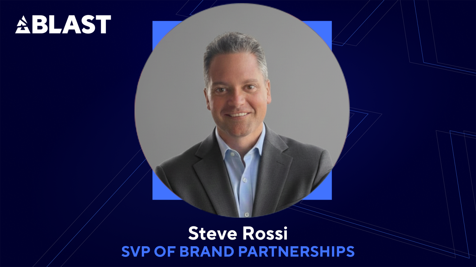 blast-appoints-steve-rossi-as-senior-vice-president-of-brand-partnerships
