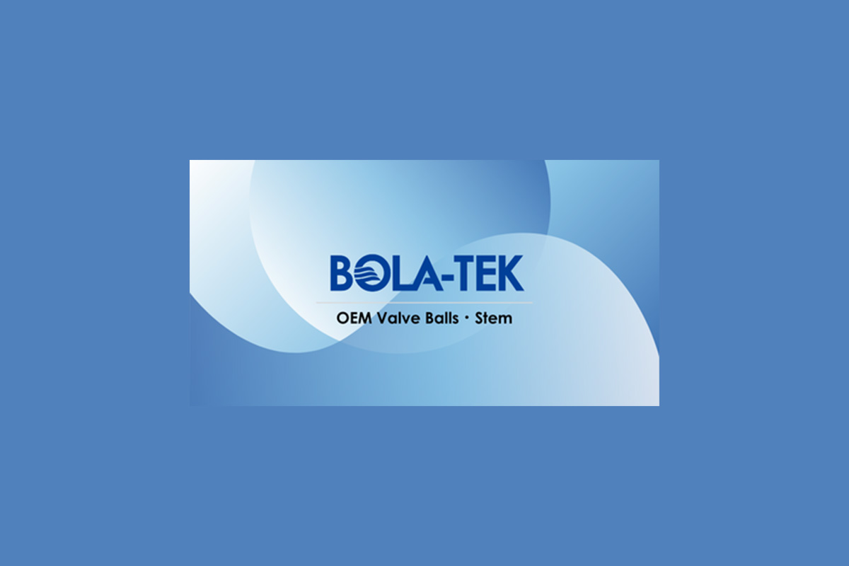 BOLA-TEK Strengthens Global Supply Chain for Industrial Growth and AI  Infrastructure with Precision ASTM-Grade Valve Components - News, Events,  Advertising Options