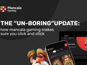 the-“un-boring”-update-how-mancala-gaming-makes-sure-you-click-and-stick