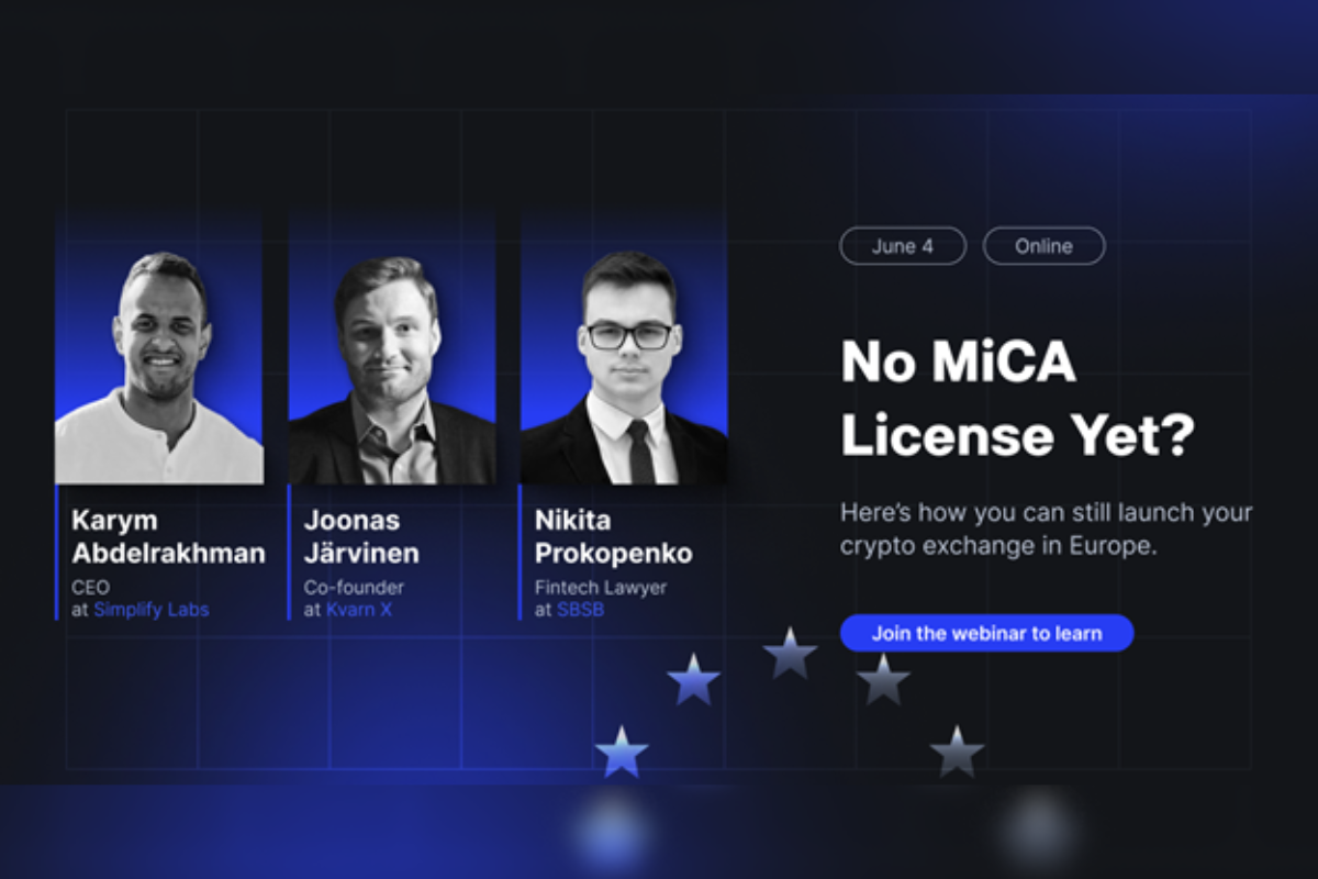 Launching crypto exchanges in Europe without a MiCA license from scratch: join the webinar by Simplify Labs, KvarnX, and SBSB Fintech Lawyers