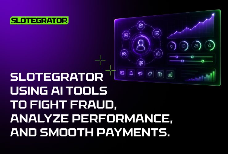 slotegrator-using-ai-tools-to-fight-fraud,-analyze-performance,-and-smooth-payments
