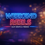 weekend-reels-|-week-25:-slot-drops-&-trends