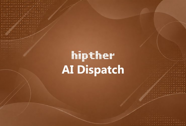 HIPTHER AI Dispatch daily artificial intelligence news and industry insights