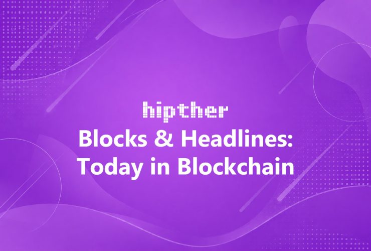 HIPTHER Blocks & Headlines: Today in Blockchain series cover on a purple abstract background