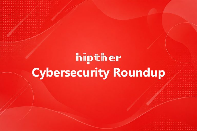 HIPTHER Cybersecurity Roundup series cover on a red abstract background