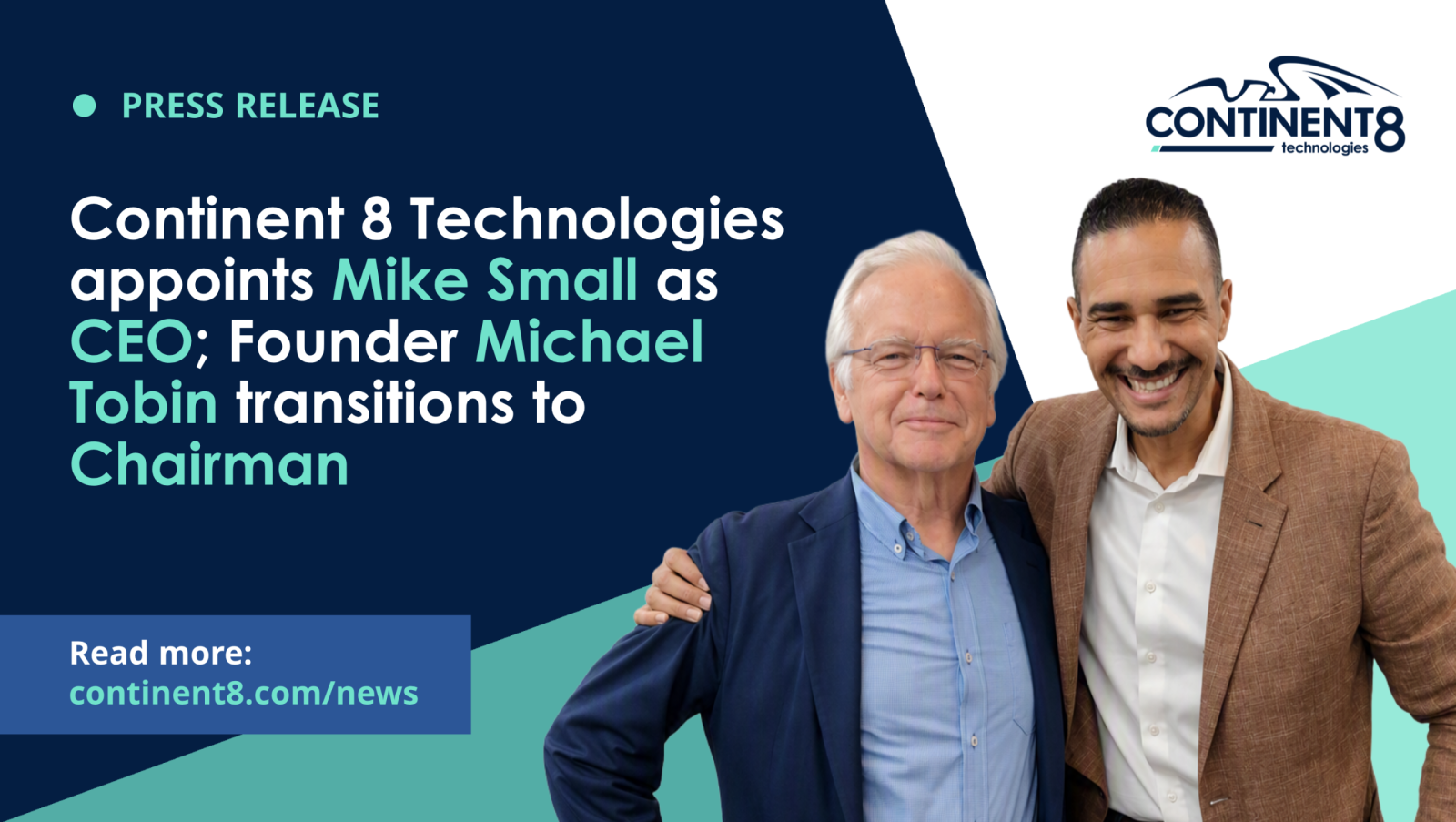 continent-8-appoints-mike-small-as-ceo-as-founder-michael-tobin-becomes-chairman